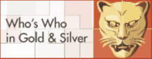 Who's Who in Gold & Silver
