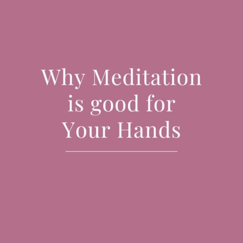 Why meditation is good for the hands