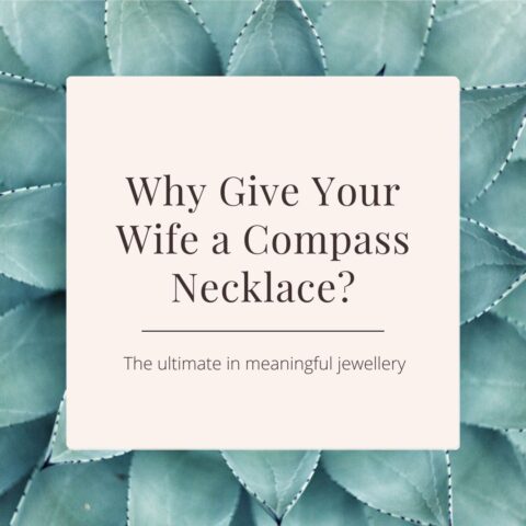 Why give your wife a Compass Necklace?